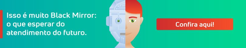 Melhorar o atendimento ao cliente: Descubra o futuro do atendimento