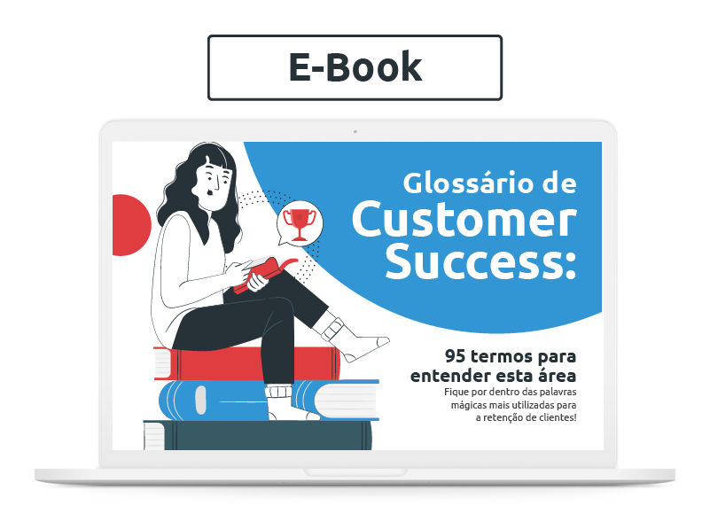 [Glossário] Glossário de Customer Success: 95 termos para entender esta área