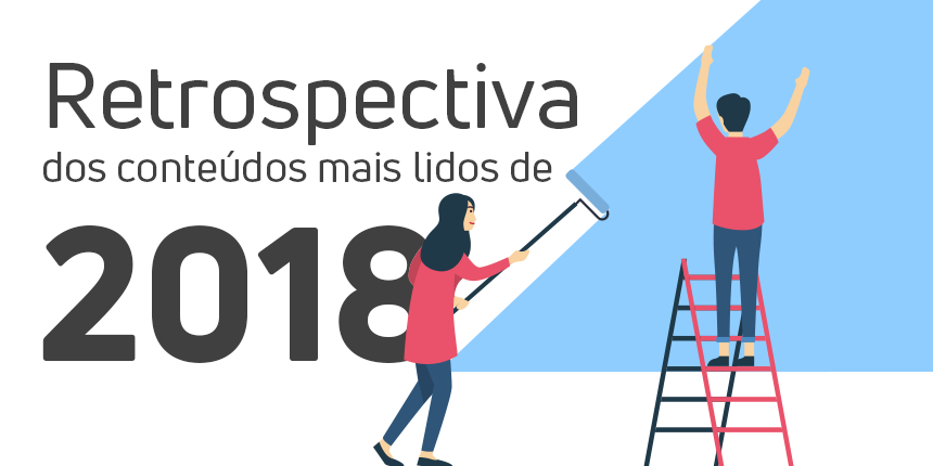 Retrospectiva 2018: os 10 conteúdos mais lidos neste ano
