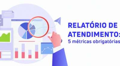 Relatório de atendimento: 5 métricas obrigatórias para a sua análise