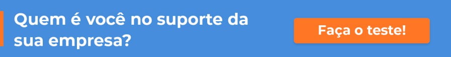 Quiz: quem é você no suporte da sua empresa?