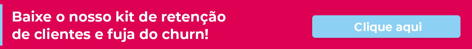 Kit de retenção de clientes