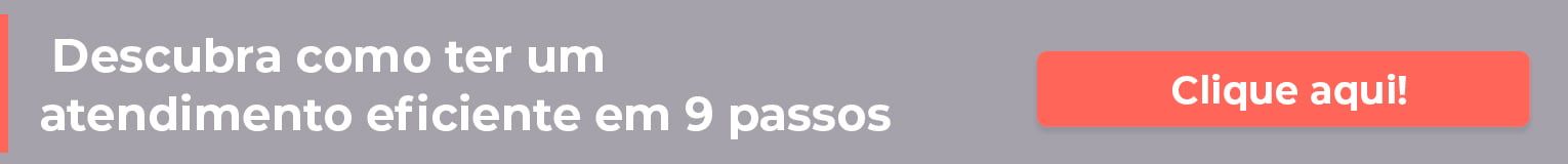 Atendimento eficiente em 9 passos, baixe o infográfico