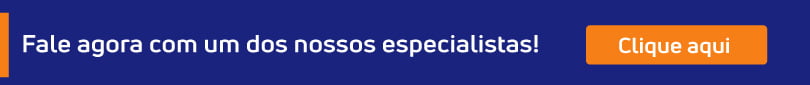 Fale com um de nossos especialistas, clique aqui!