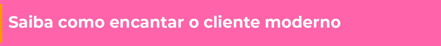 7 maneiras de fidelizar o cliente