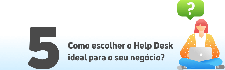 Como escolher o Help Desk ideal