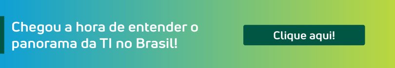 Gestão de informação: entenda o panorama das empresas de TI!