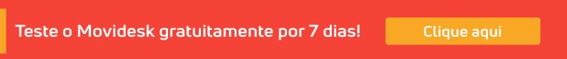 O Movidesk tem foco total no cliente, teste grátis!