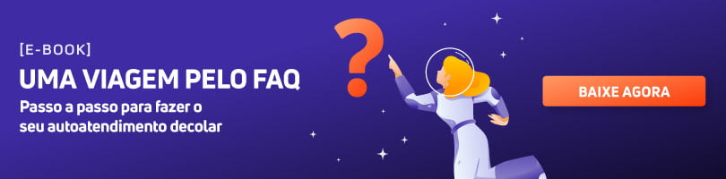 Baixe agora o e-book Uma viagem pelo FAQ: passo a passo para fazer o seu autoatendimento decolar.