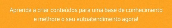Saiba mais sobre a base de conhecimento neste e-book exclusivo!