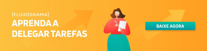 Aprenda a delegar tarefas e faça uma boa gestão de equipe!