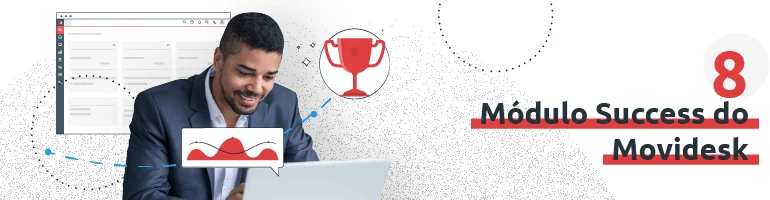Módulo Sucess do Movidesk