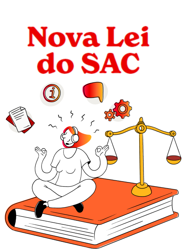 Os Principais pontos da Nova Lei do SAC